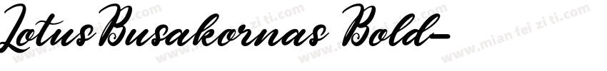 LotusBusakornas Bold字体转换